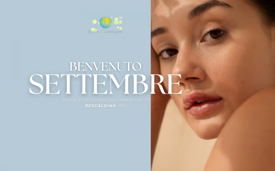 Benvenuto Settembre! Ripartiamo con Energia!